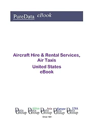 Aircraft Hire & Rental Services, Air Taxis United States