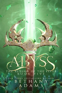 Abyss (Return of the Elves Series #5)