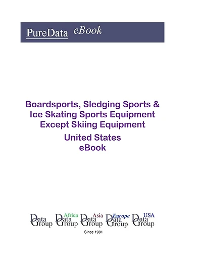 Boardsports, Sledging Sports & Ice Skating Sports Equipment Except Skiing Equipment United States
