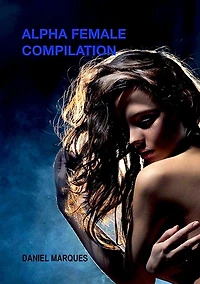 Alpha Female Compilation