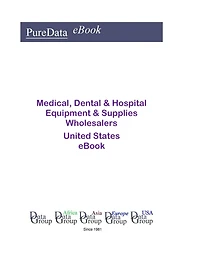 Medical, Dental & Hospital Equipment & Supplies Wholesalers United States