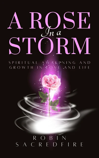 a Rose Storm: Spiritual Awakening and Growth Love Life