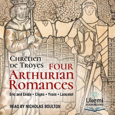 Four Arthurian Romances [ By: Chretien de Troyes ]