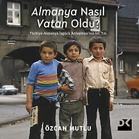 Almanya Nas¿l Vatan Oldu? (Abridged)