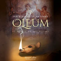 Oleum: El aceite de los dioses