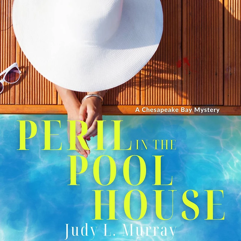 Peril the Pool House: A Chesapeake Bay Mystery