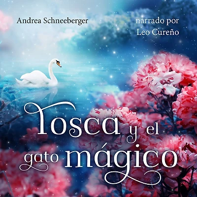 Tosca y el gato mágico (íntegro)