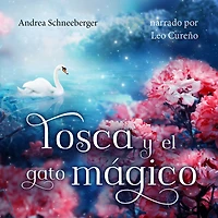 Tosca y el gato mágico (íntegro)