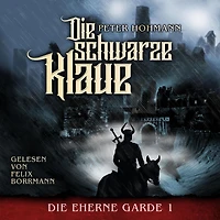 Die Schwarze Klaue - Die Eherne Garde, Band 1 (ungekürzt)