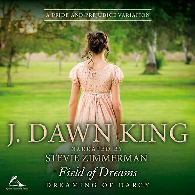 Field of Dreams: A Pride & Prejudice Variation