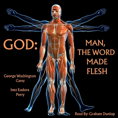 God-Man: The Word Made Flesh