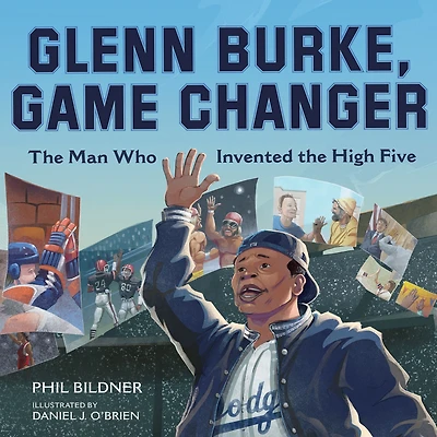Glenn Burke, Game Changer: the Man Who Invented High Five