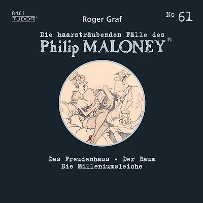 Die haarsträubenden Fälle des Philip Maloney, No.61: Das Freudenhaus, Der Baum, Die Milleniumsleiche