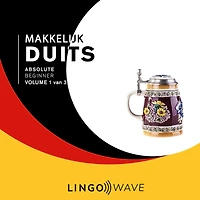 Makkelijk Duits - Absolute beginner - Volume 1 van 3