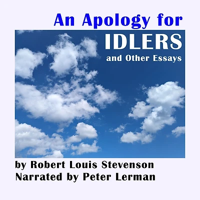 An Apology for Idlers, and Other Essays