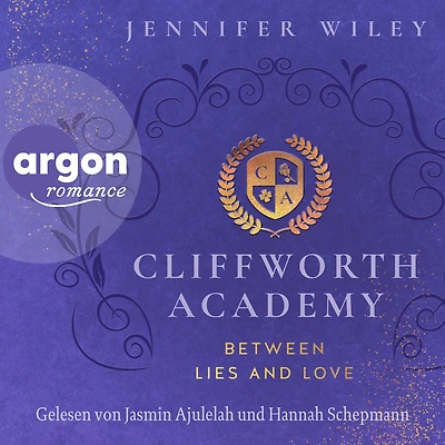 Cliffworth Academy - Between Lies and Love - Cliffworth Academy, Band 1 (Ungekürzte Lesung)