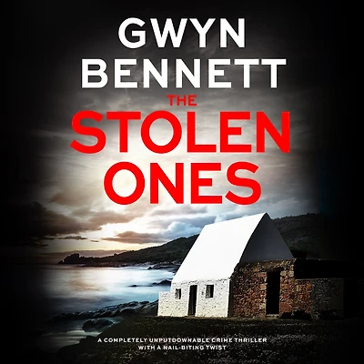 The Stolen Ones: a completely unputdownable crime thriller with nail-biting twist