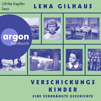 Verschickungskinder - Eine verdrängte Geschichte (Ungekürzte Lesung)