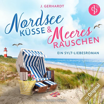 Nordseeküsse und Meeresrauschen: Ein Sylt-Liebesroman