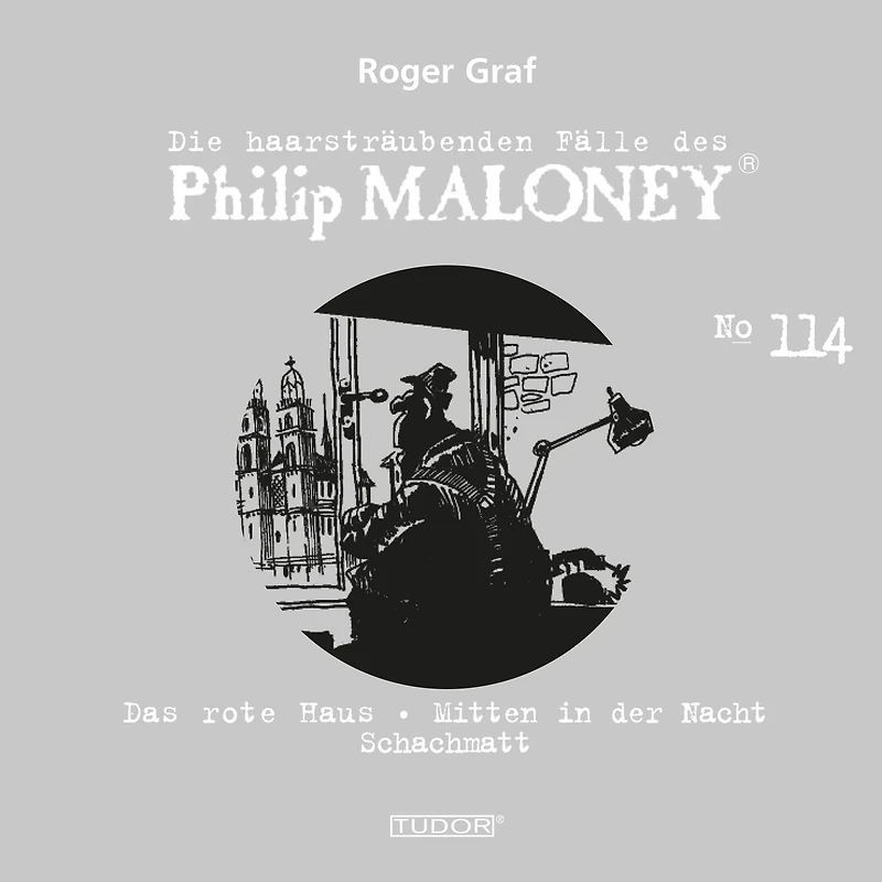 Die haarsträubenden Fälle des Philip Maloney, No.114: Das rote Haus, Mitten in der Nacht, Schachmatt