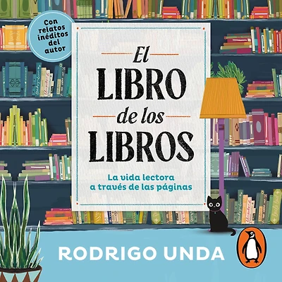 El libro de los libros: La vida lectora a través las páginas