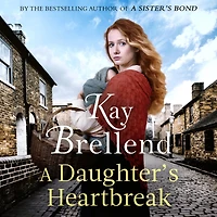 A Daughter's Heartbreak: captivating, heartbreaking World War One saga, inspired by true events