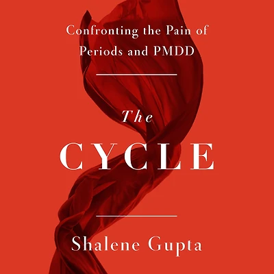 the Cycle: Confronting Pain of Periods and PMDD