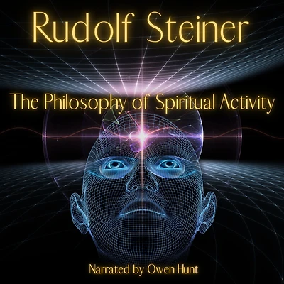 The Philosophy of Spiritual Activity: (Cw 4)