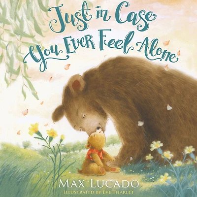 Just Case You Ever Feel Alone