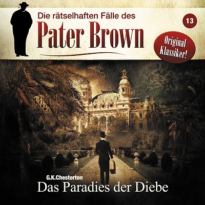 Die rätselhaften Fälle des Pater Brown, Folge 13: Das Paradies der Diebe
