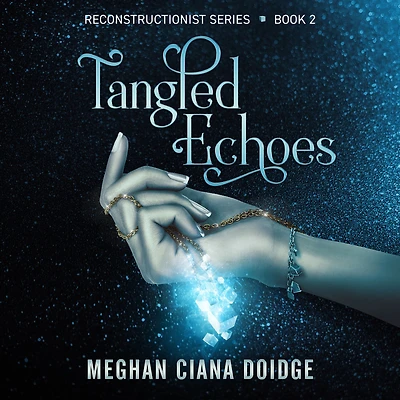 Tangled Echoes (Reconstructionist Series #2)