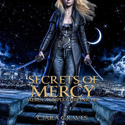 Secrets of Mercy (Mercy Temple Chronicles, #4)