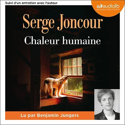 Chaleur humaine: Suivi d'un entretien avec l'auteur