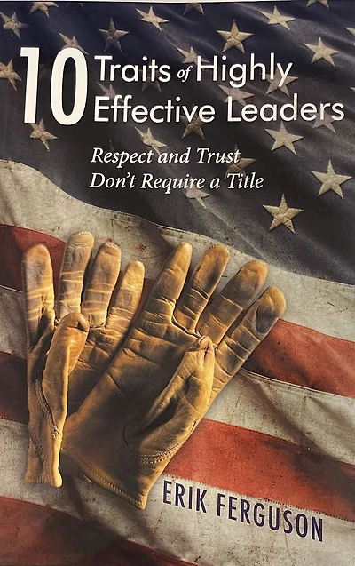 10 Traits of Highly Effective Leaders: Respect and Trust don't require a Title