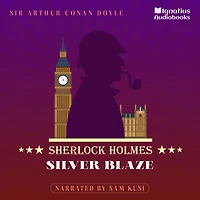Silver Blaze: Sherlock Holmes