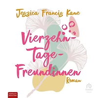 Vierzehn-Tage-Freundinnen: Was zeichnet Freundschaft für dich aus?