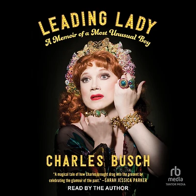 Leading Lady: a Memoir of Most Unusual Boy