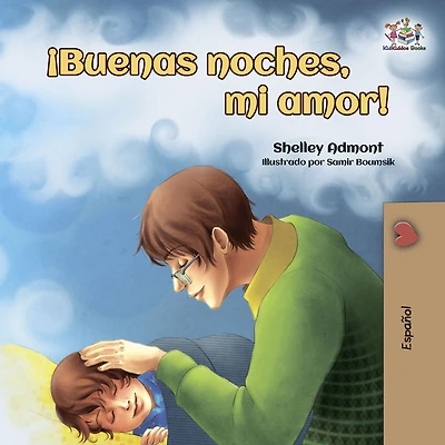 ¡Buenas noches, mi amor! (Spanish Only): Goodnight, My Love! Only)