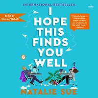 I Hope This Finds You Well: A Novel