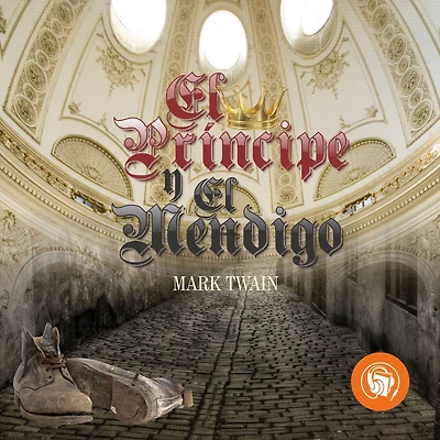 el Principe y Mendigo (Abridged)