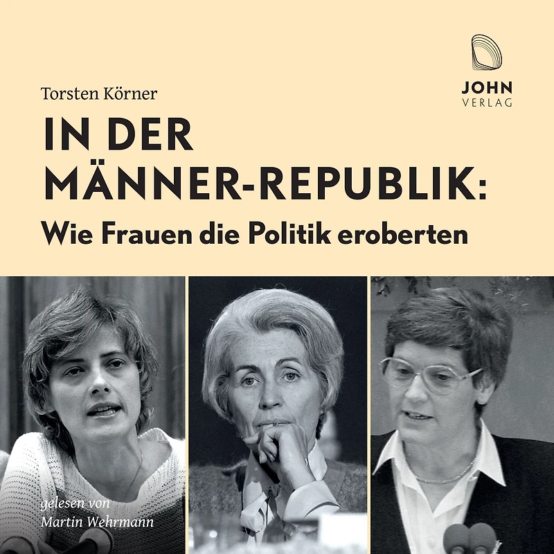 der Männer-Republik: Wie Frauen die Politik eroberten