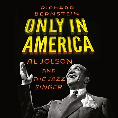 Only America: Al Jolson and The Jazz Singer
