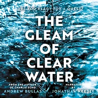 The Gleam of Clear Water