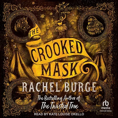 The Crooked Mask (sequel to Twisted Tree)