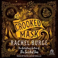 The Crooked Mask (sequel to Twisted Tree)