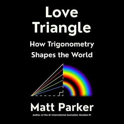 Love Triangle: How Trigonometry Shapes the World