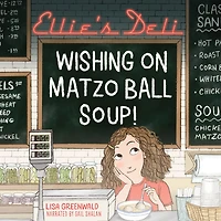 Ellie's Deli: Wishing on Matzo Ball Soup!