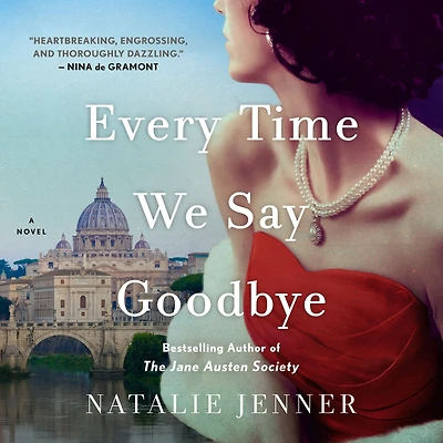 Every Time We Say Goodbye: A Novel