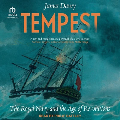 Tempest: the Royal Navy and Age of Revolutions