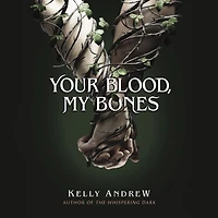 Your Blood, My Bones